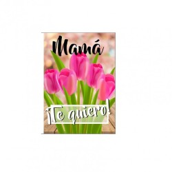 Tarjeta Mama te quiero tulipanes