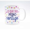 Taza lo que sea contigo